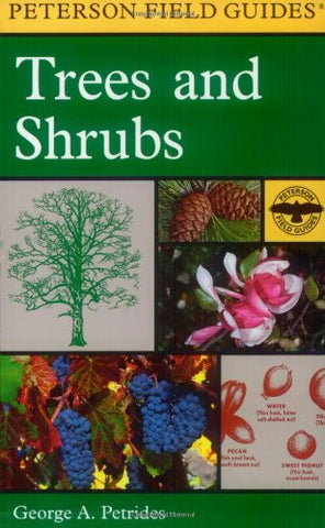 A Field Guide to Trees and Shrubs: NE and North-Central United States and SE and South-Central Canada