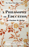 Charlotte Mason's A Philosophy of Education Vol. 6