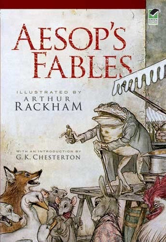 Aesop's Fables, illustrated by Arthur Rackham, intro by G.K. Chesterton