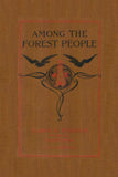 Among the Forest People by Clara Dillingham Pierson (Yesterday's Classics)