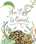 An Egg is Quiet by Dianna Aston, Sylvia Long