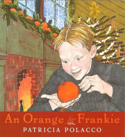 An Orange for Frankie by Patricia Polacco