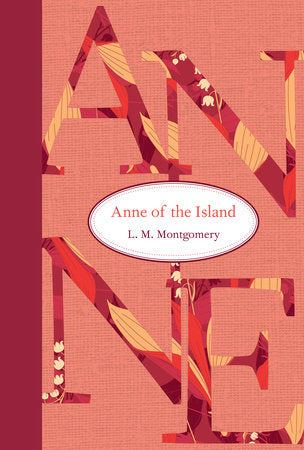 Anne of the Island (Anne of Green Gables #3) by L.M. Montgomery
