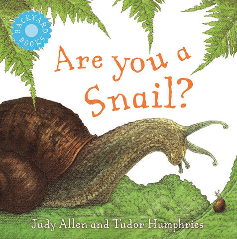 Are You a Snail? by Judy Allen