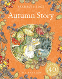 Autumn Story (Brambly Hedge) by Jill Barklem