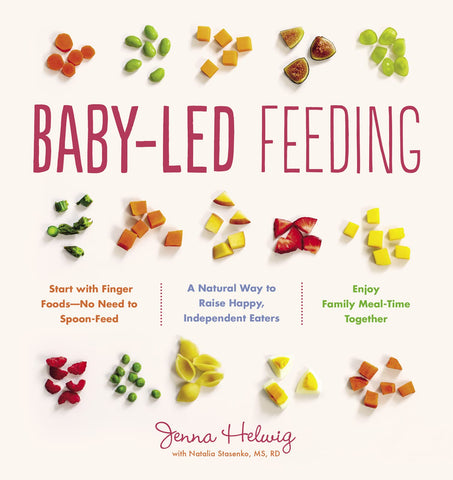 Baby-Led Feeding Revised Edition by Jenna Helwig