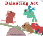 Balancing Act by Ellen Stoll Walsh