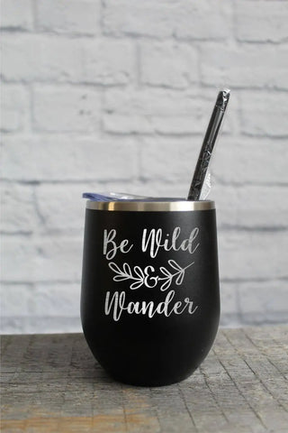 Be Wild & Wander Wine Tumbler