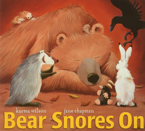 Bear Snores On by Karma Wilson