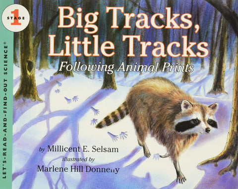 Big Tracks, Little Tracks: Following Animal Prints by Millicent E. Selsam