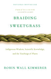 Braiding Sweetgrass by Robin Wall Kimmerer