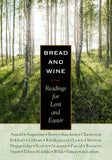 Bread & Wine: Readings for Lent and Easter