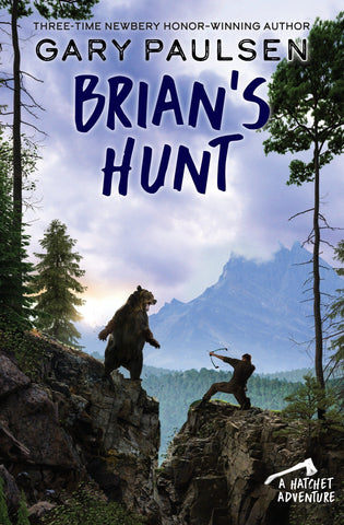 Brian's Hunt (A Hatchet Adventure) by Gary Paulsen
