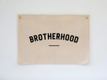 Brotherhood Modern Canvas Banner • Brotherhood Wall Flag
