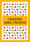 Camping Games and Activities: 50 Ideas for Outdoor Family Fun