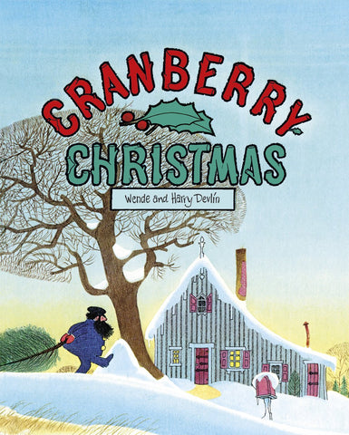 Cranberry Christmas by Wende and Harry Devlin