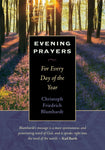 Evening Prayers: For Every Day of the Year by Christoph Friedrich Blumhardt