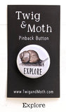 Explore Pinback Buttons (Twig & Moth)