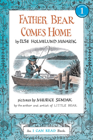 Father Bear Comes Home by Else Holmelund Minarik, Maurice Sendak