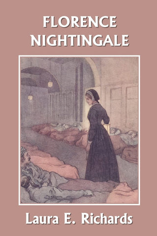 Florence Nightingale by Laura E. Richards