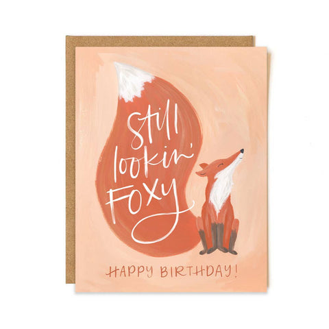 "Still Looking Foxy" Birthday Greeting Card