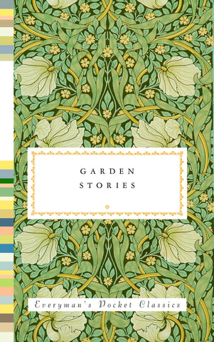 Garden Stories (Everyman's Library Pocket Classics)