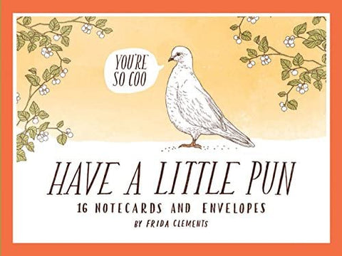 Have a Little Pun: 16 Notecards and Envelopes