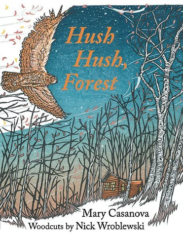 Hush Hush, Forest by Mary Casanova