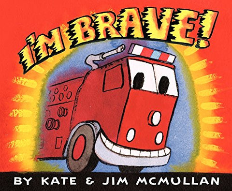 I'm Brave! by Kate and Jim McMullan