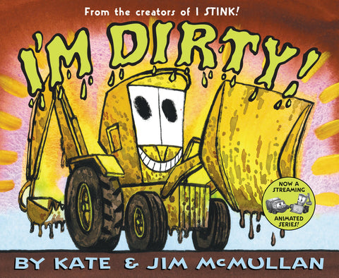 I'm Dirty by Kate and Jim McMullan