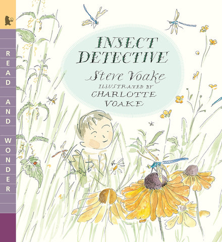 Insect Detective: Read and Wonder by Steve and Charlotte Voake