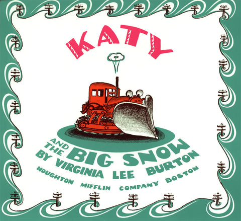 Katy and the Big Snow by Virginia Lee Burton