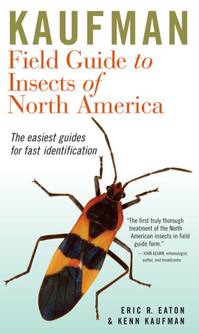 Kaufman Field Guide to Insects of North America by Kenn Kaufman, Eric R. Eaton