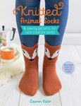 Knitted Animal Socks: 6 Novelty Patterns for Cute Creature Socks