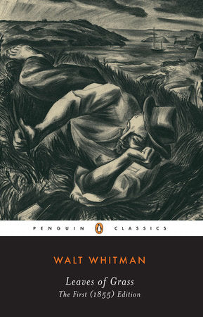 Leaves of Grass: The First 1855 Edition (Penguin Classics) by Walt Whitman