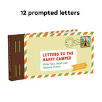 Letters to the Happy Camper: Write Now. Read Later. Treasure Forever.