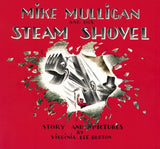 Mike Mulligan and His Steamshovel by Virginia Lee Burton