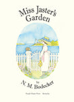 Miss Jaster's Garden by N.M. Bodecker