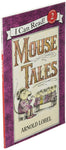 Mouse Tales (I Can Read Level 2) by Arnold Lobel