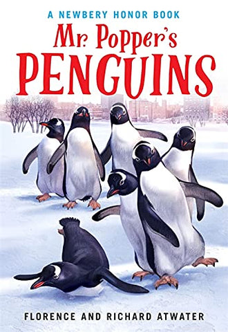 Mr. Popper's Penguins by Florence and Richard Atwater