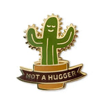 Not a Hugger Enamel Pin