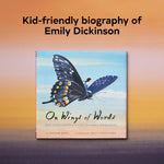 On Wings of Words: The Extraordinary Life of Emily Dickinson