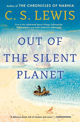 Out of the Silent Planet (Space Trilogy #1) by C.S. Lewis