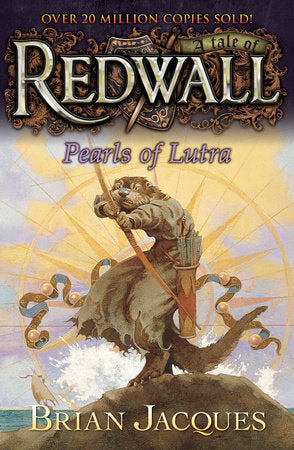 Pearls of Lutra: A Tale from Redwall (#9) by Brian Jacques
