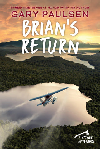 Brian's Return (A Hatchet Adventure) by Gary Paulsen