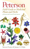 Peterson Field Guide: Medicinal Plants and Herbs of Eastern and Central N. America