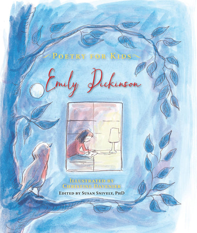 Poetry for Kids: Emily Dickinson by Susan Snively