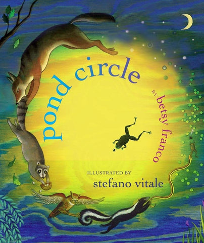Pond Circle by Betsy Franco