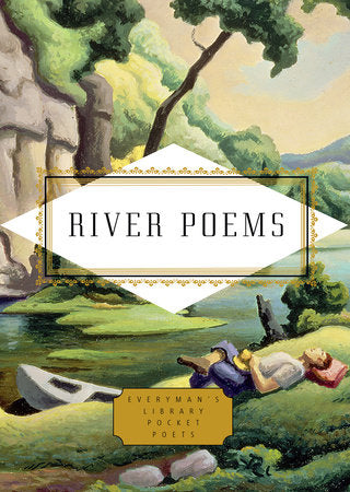 River Poems (Everyman's Library Pocket Poets)