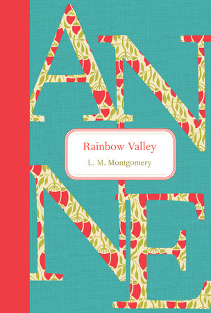 Rainbow Valley (Anne of Green Gables #7) by L.M. Montgomery